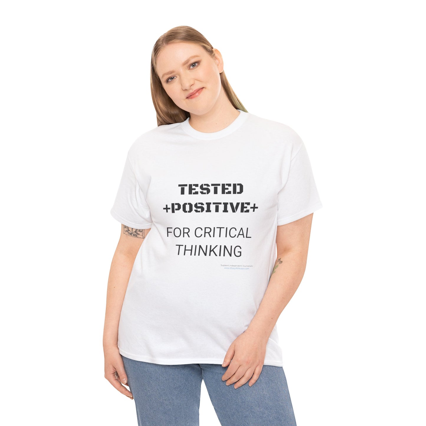 'I Tested Positive for Critical Thinking' T-Shirt (8 colors)