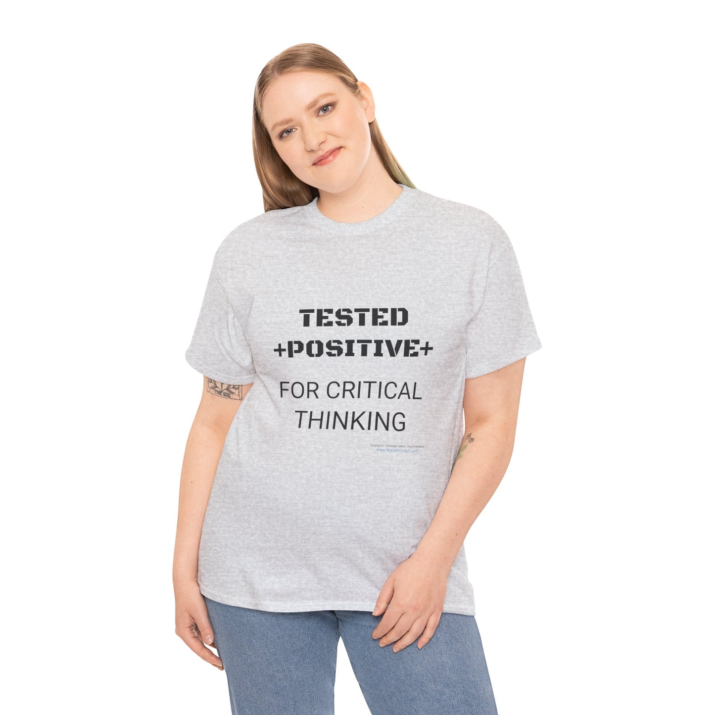 'I Tested Positive for Critical Thinking' T-Shirt (8 colors)