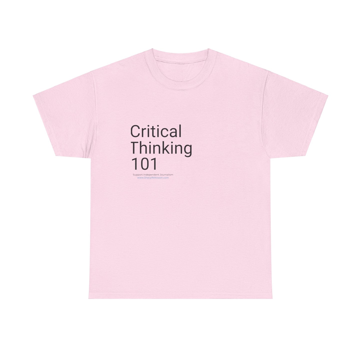 "Critical Thinking 101" T-Shirt (8 colors)
