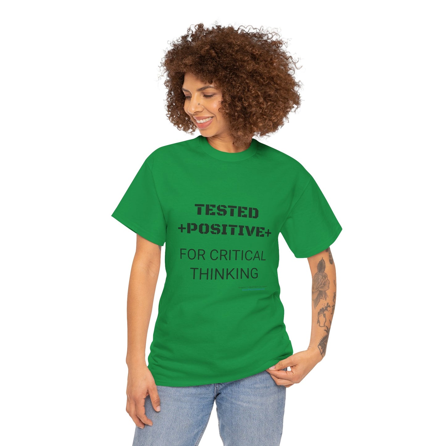 'I Tested Positive for Critical Thinking' T-Shirt (8 colors)