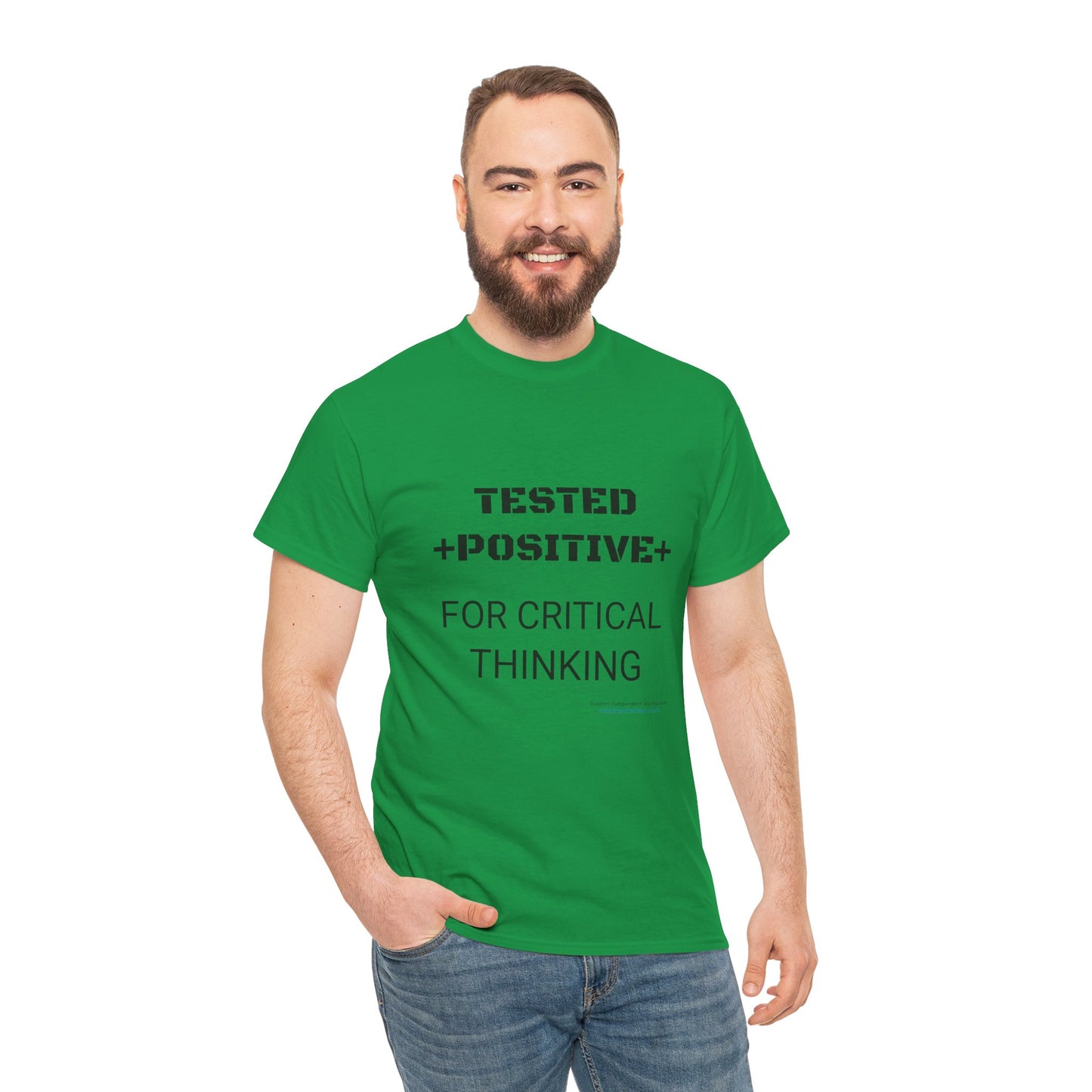 'I Tested Positive for Critical Thinking' T-Shirt (8 colors)