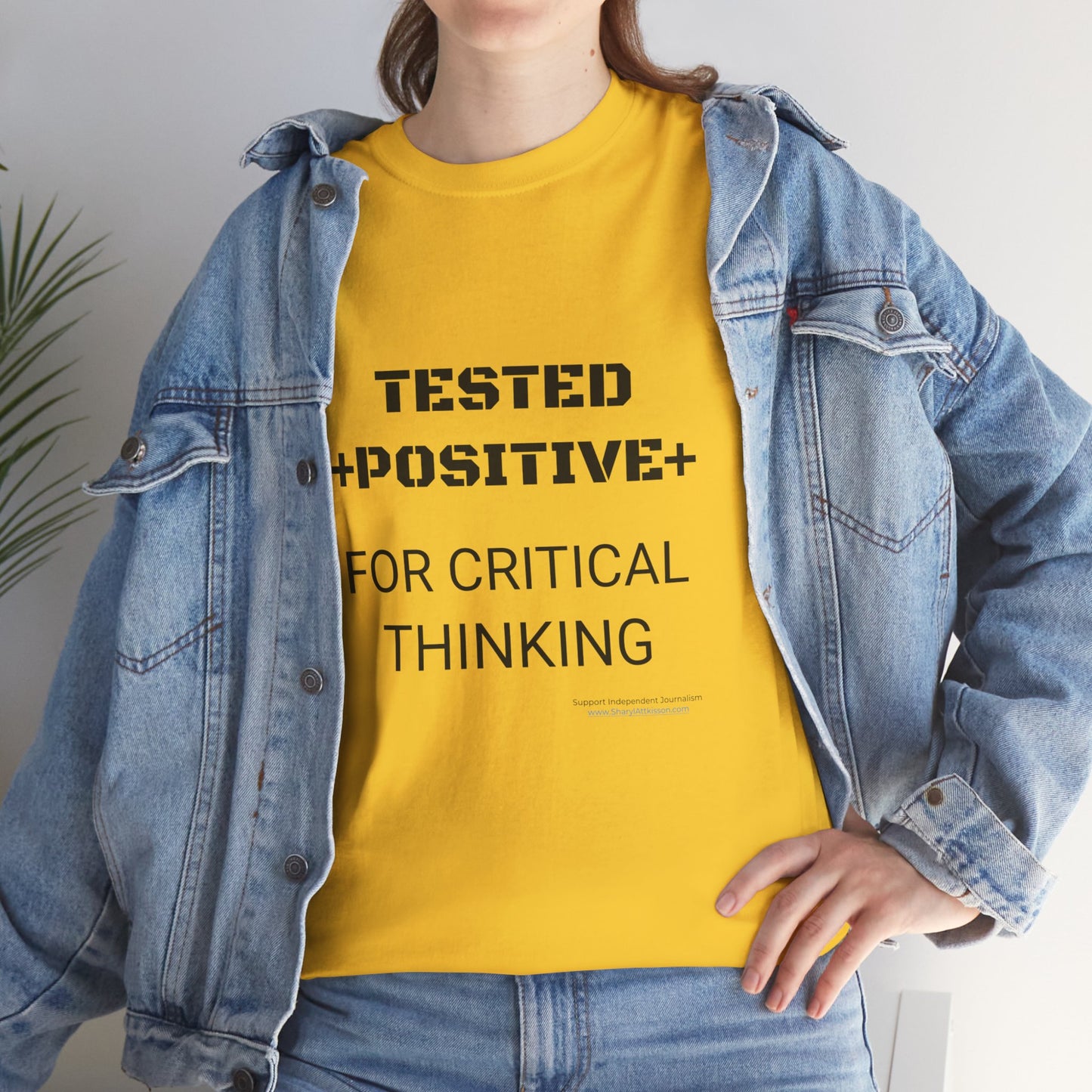 'I Tested Positive for Critical Thinking' T-Shirt (8 colors)