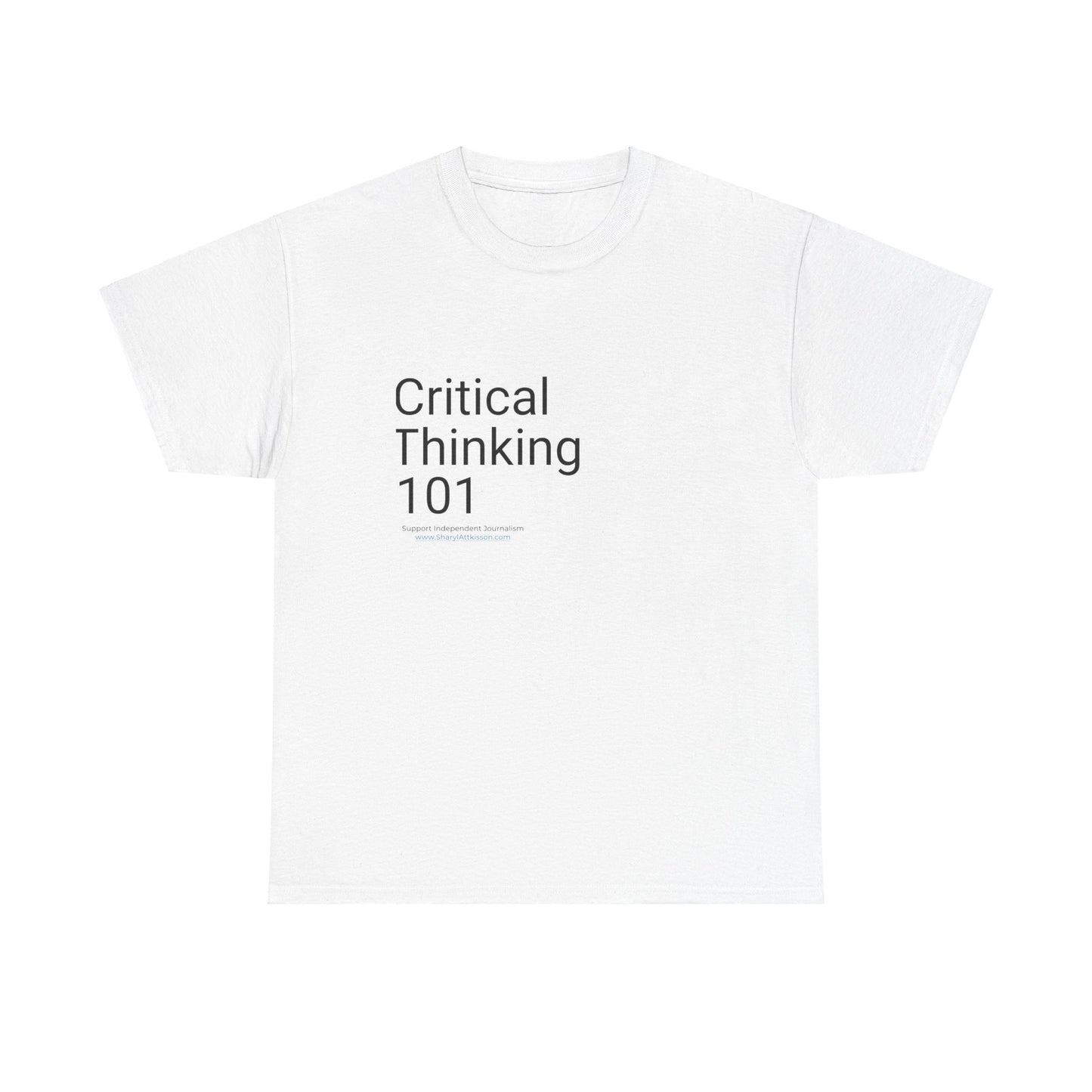 "Critical Thinking 101" T-Shirt (8 colors)