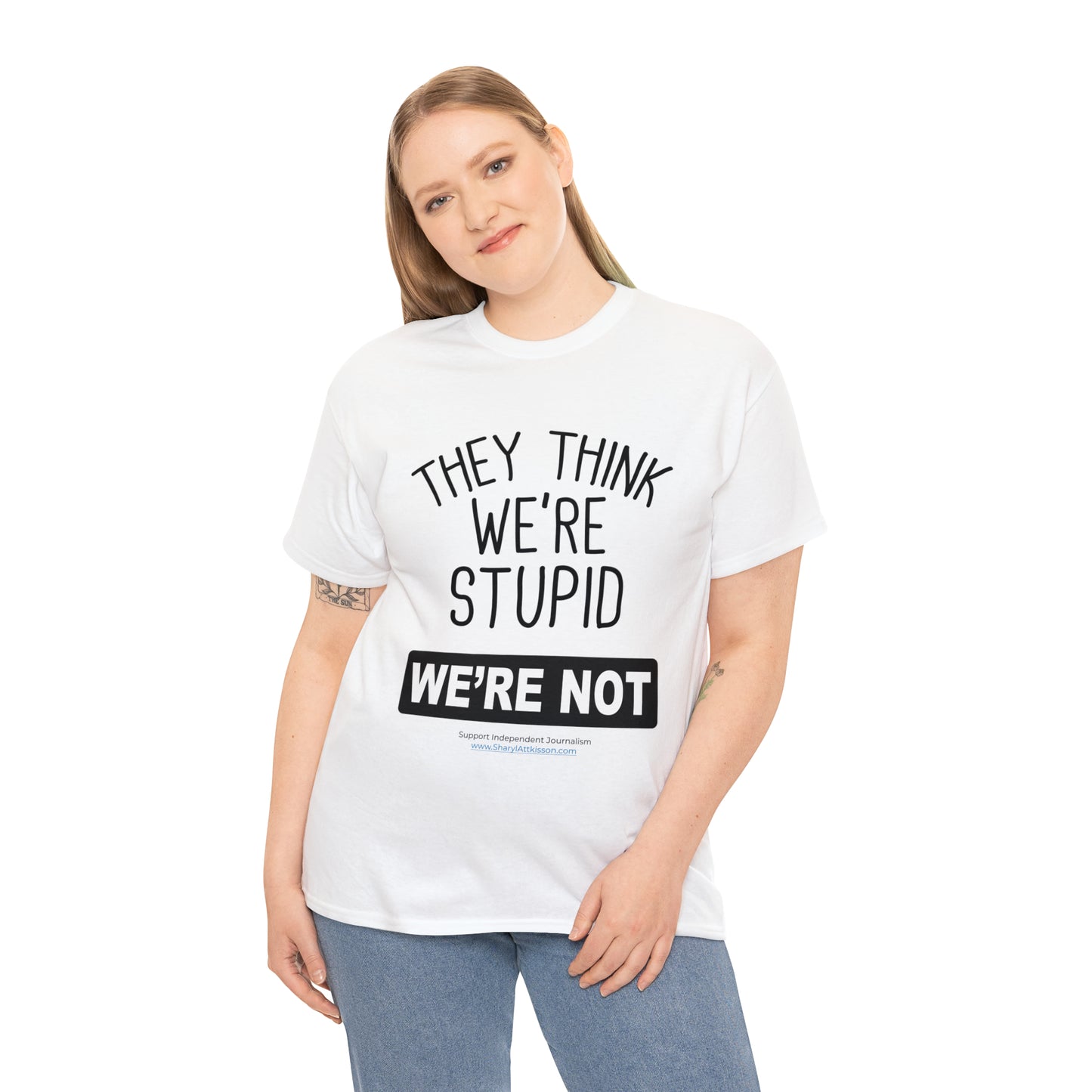 'They Think We're Stupid. We're Not' T-Shirt (Black Rectangle/10 colors)
