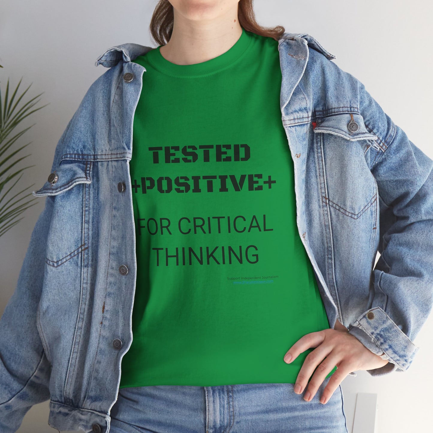 'I Tested Positive for Critical Thinking' T-Shirt (8 colors)