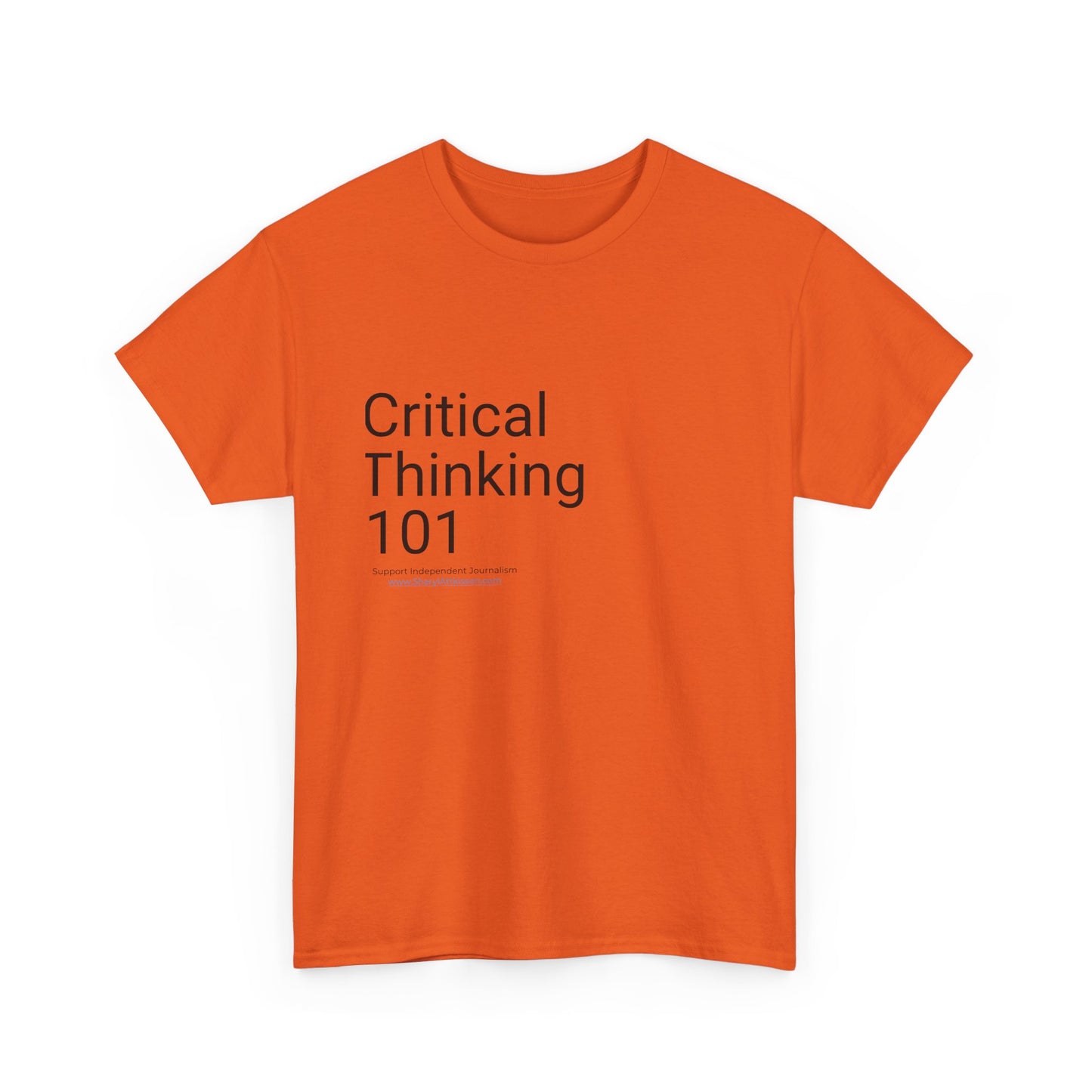 "Critical Thinking 101" T-Shirt (8 colors)