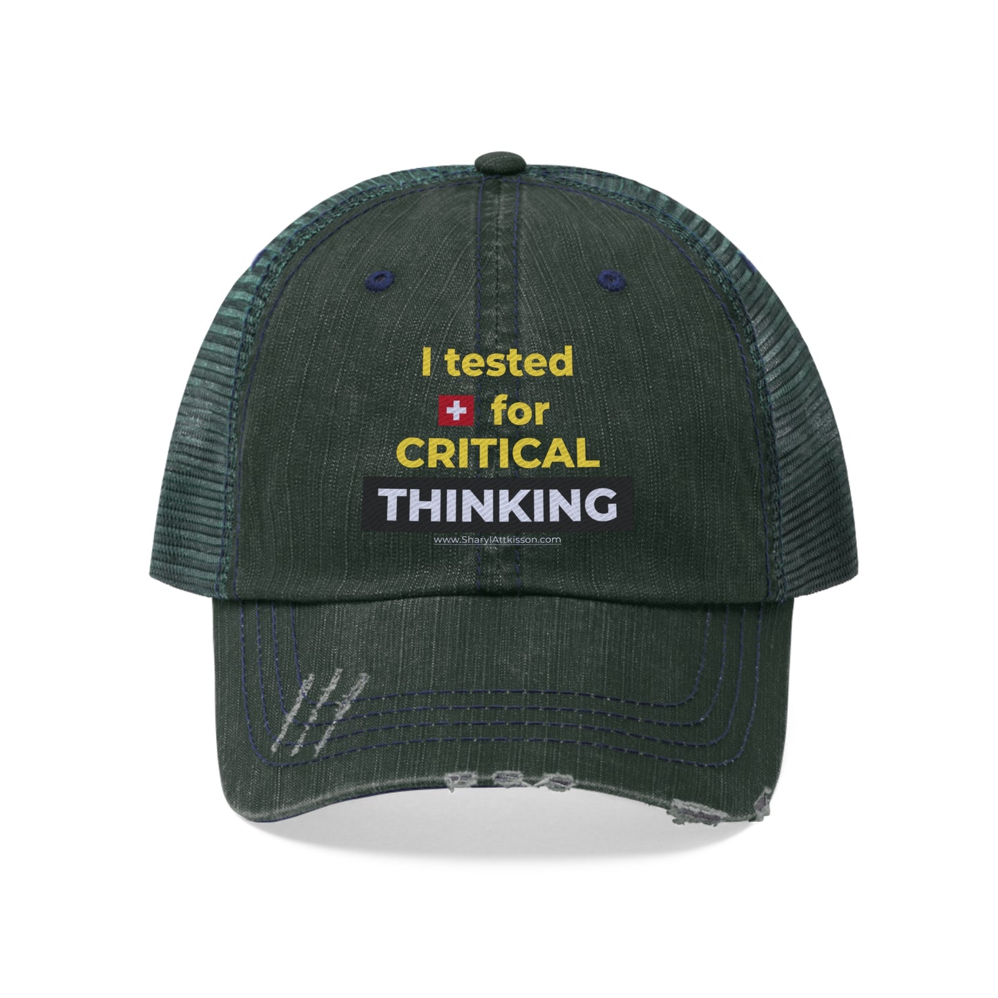 'I Tested Positive for Critical Thinking' Trucker Hat