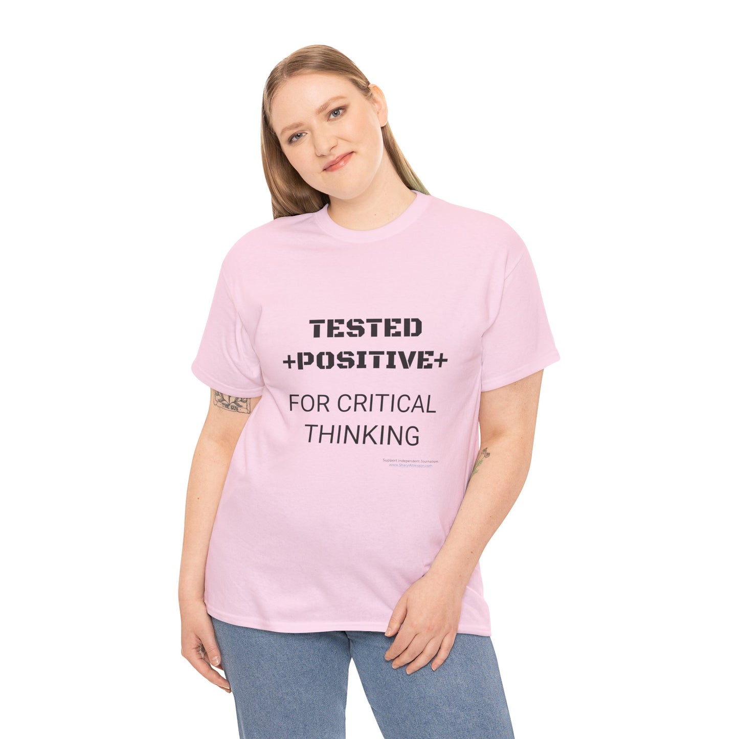 'I Tested Positive for Critical Thinking' T-Shirt (8 colors)