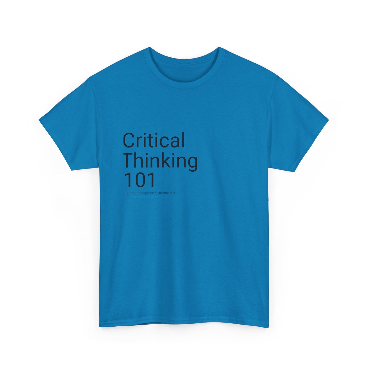 "Critical Thinking 101" T-Shirt (8 colors)