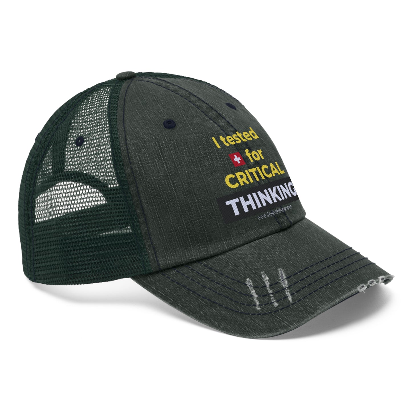 'I Tested Positive for Critical Thinking' Trucker Hat