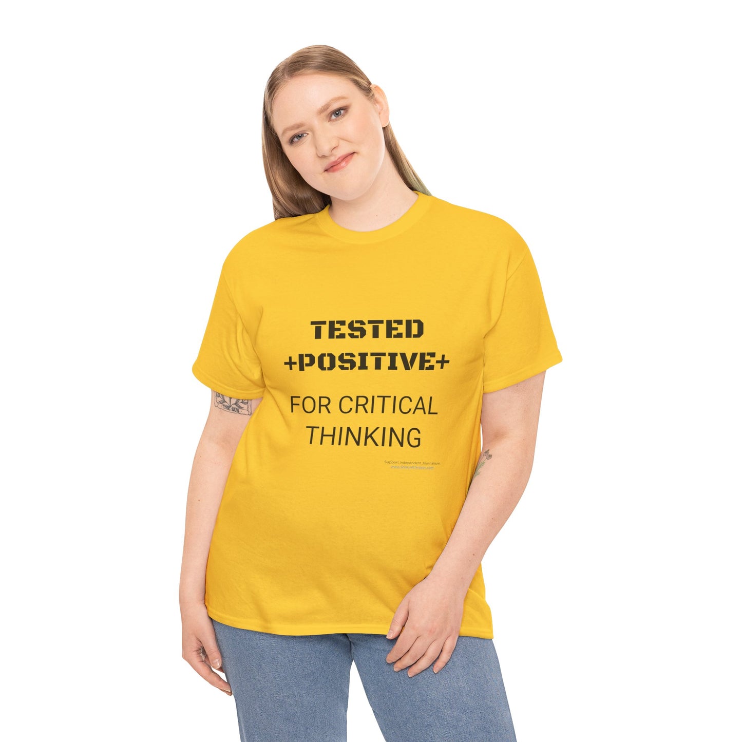 'I Tested Positive for Critical Thinking' T-Shirt (8 colors)
