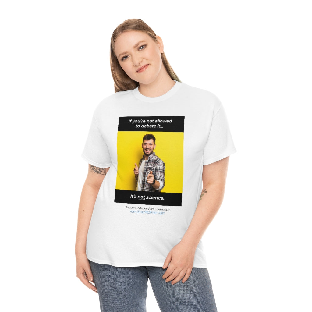 "It's Not Science" T-shirt (8 colors)