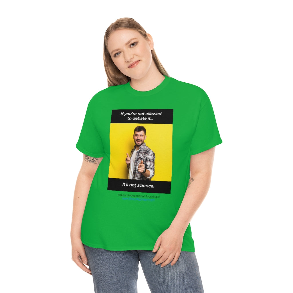 "It's Not Science" T-shirt (8 colors)