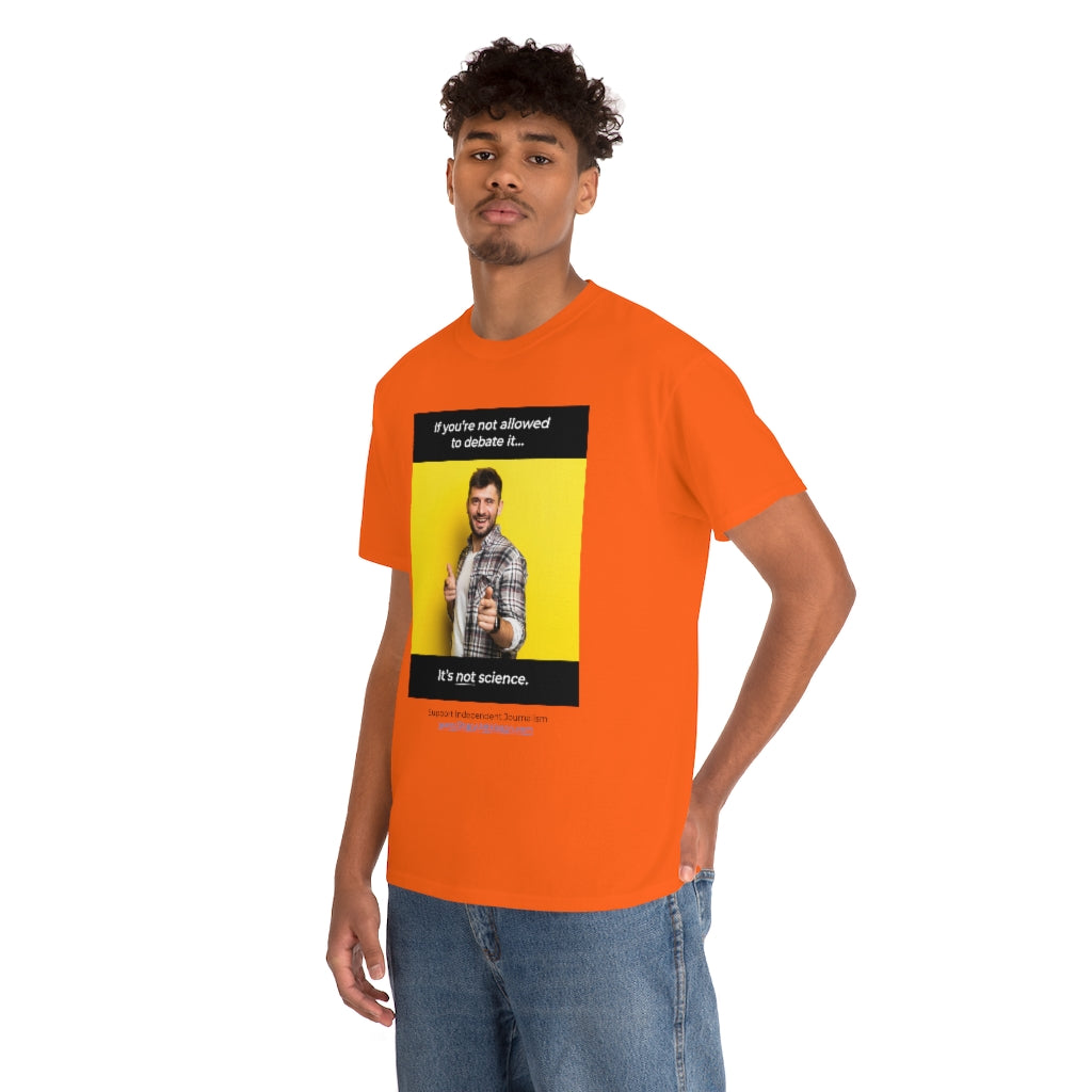 "It's Not Science" T-shirt (8 colors)