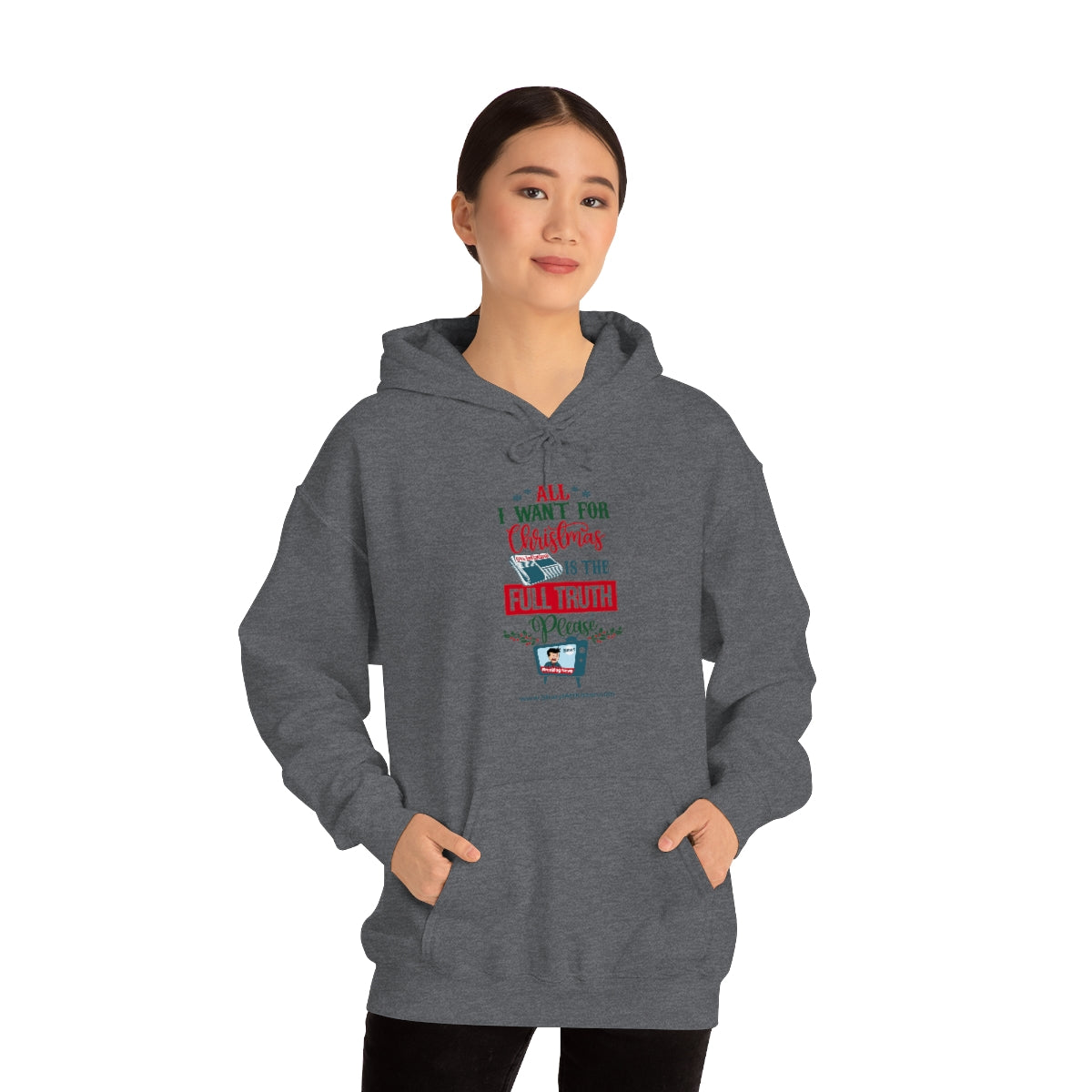 'All I Want for Christmas is the Full Truth, Please' Unisex Hooded Sweatshirt (8 colors)