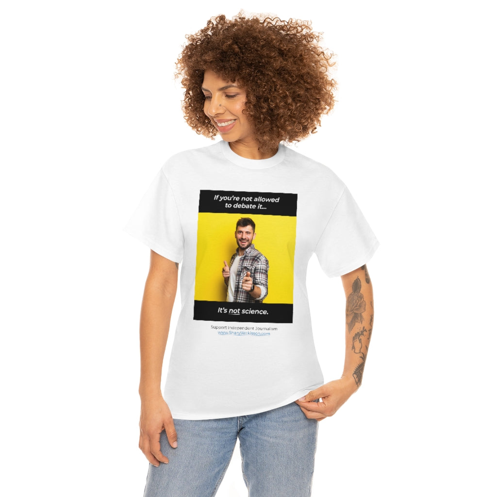 "It's Not Science" T-shirt (8 colors)