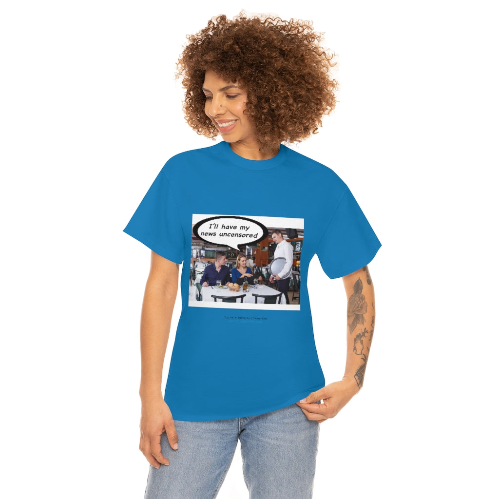 "Uncensored News" T-Shirt (9 colors)