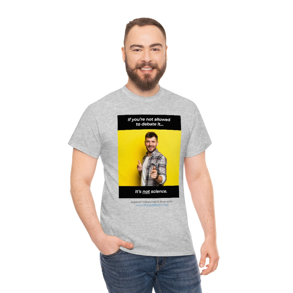 "It's Not Science" T-shirt (8 colors)