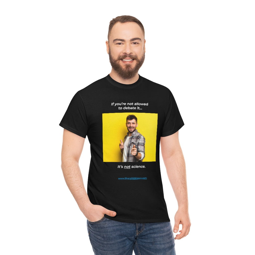 "It's Not Science" T-shirt (8 colors)