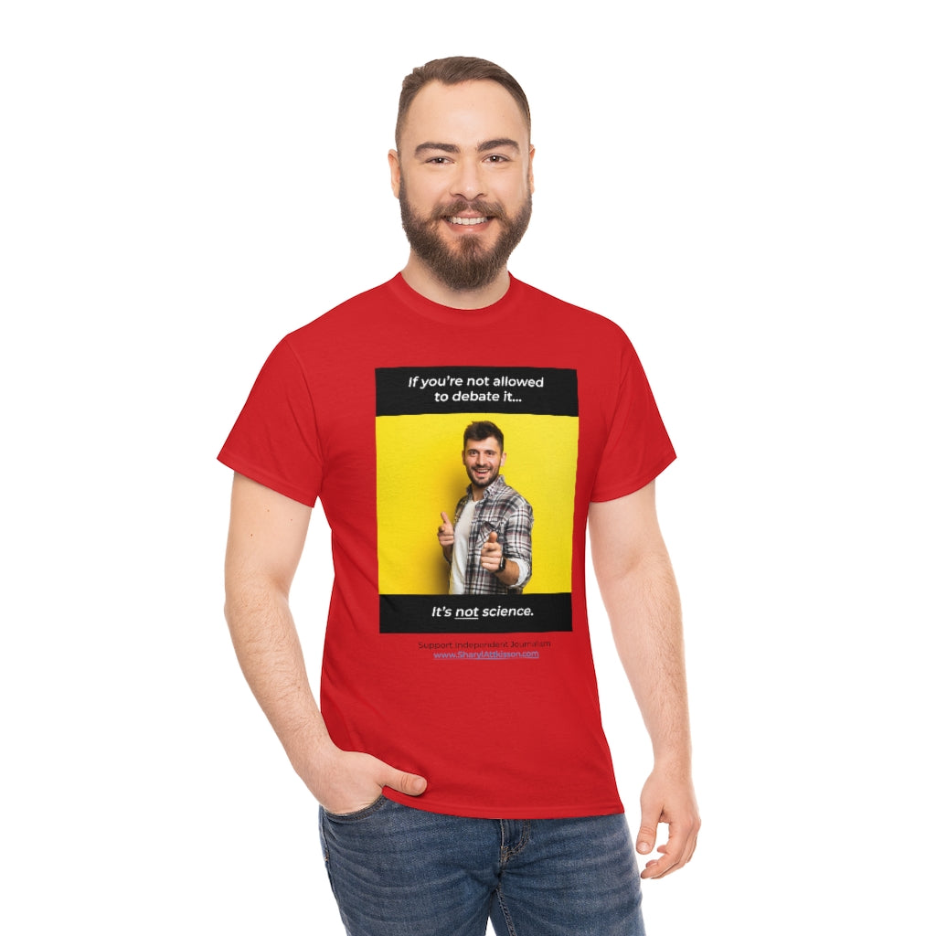 "It's Not Science" T-shirt (8 colors)