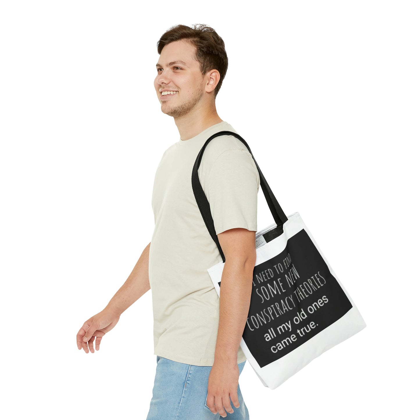 'Conspiracy Theories...Came True' Tote Bag