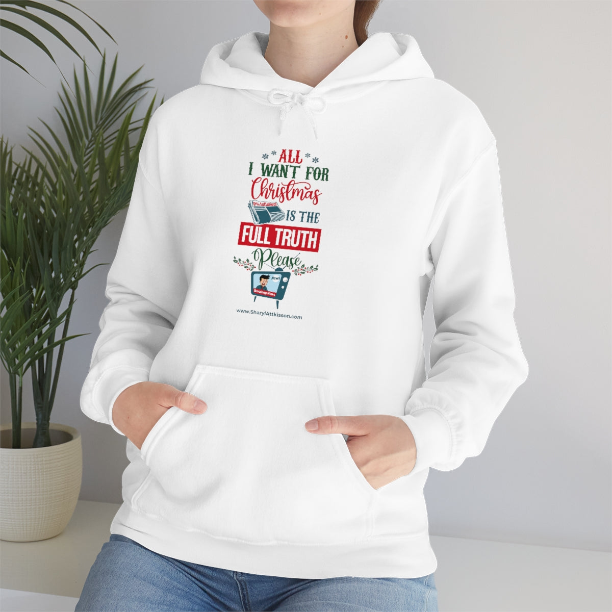 'All I Want for Christmas is the Full Truth, Please' Unisex Hooded Sweatshirt (8 colors)