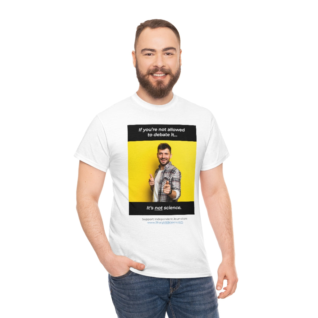 "It's Not Science" T-shirt (8 colors)
