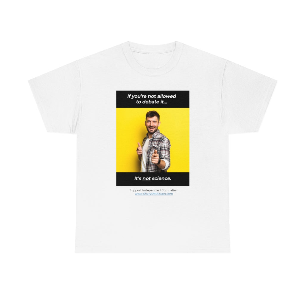 "It's Not Science" T-shirt (8 colors)