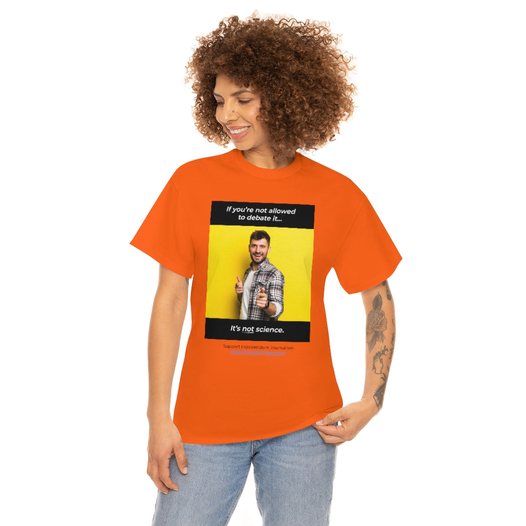 "It's Not Science" T-shirt (8 colors)