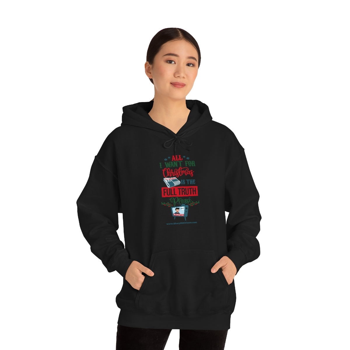 'All I Want for Christmas is the Full Truth, Please' Unisex Hooded Sweatshirt (8 colors)