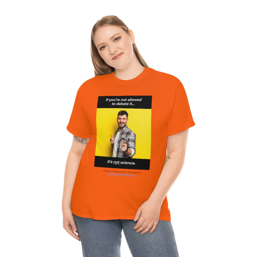 "It's Not Science" T-shirt (8 colors)