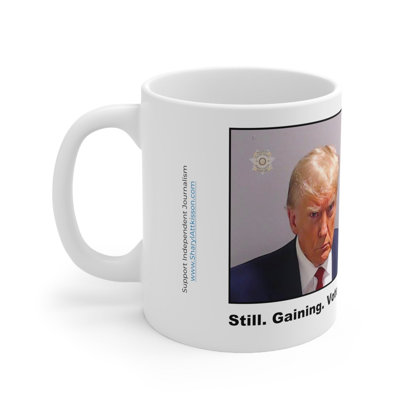 Trump Mugshot Mug: 'Still. Gaining. Votes' (Color)