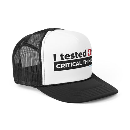 'I Tested Positive for Critical Thinking' Trucker Cap (4 color combos)