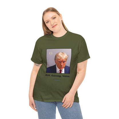 'Still. Gaining. Votes.' Trump Mugshot T-Shirt (10 colors)