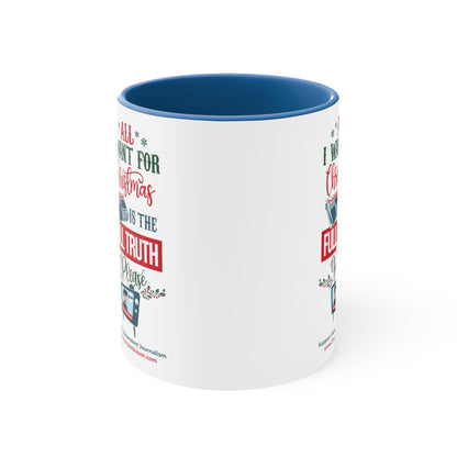 'All I Want for Christmas is the Full Truth, Please" Color Mug (5 Colors)