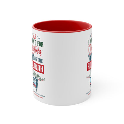 'All I Want for Christmas is the Full Truth, Please" Color Mug (5 Colors)