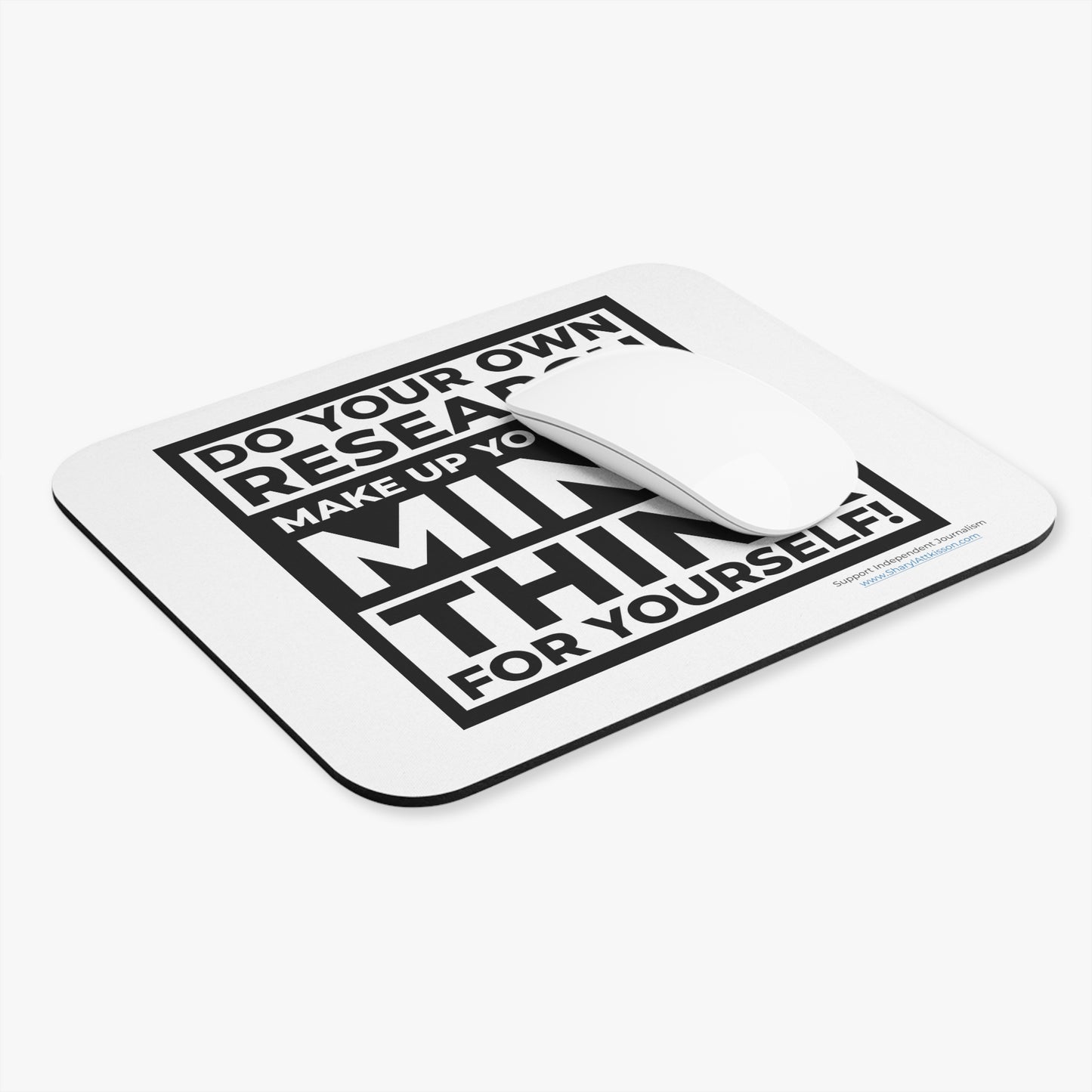 "Think for Yourself" Mouse Pad