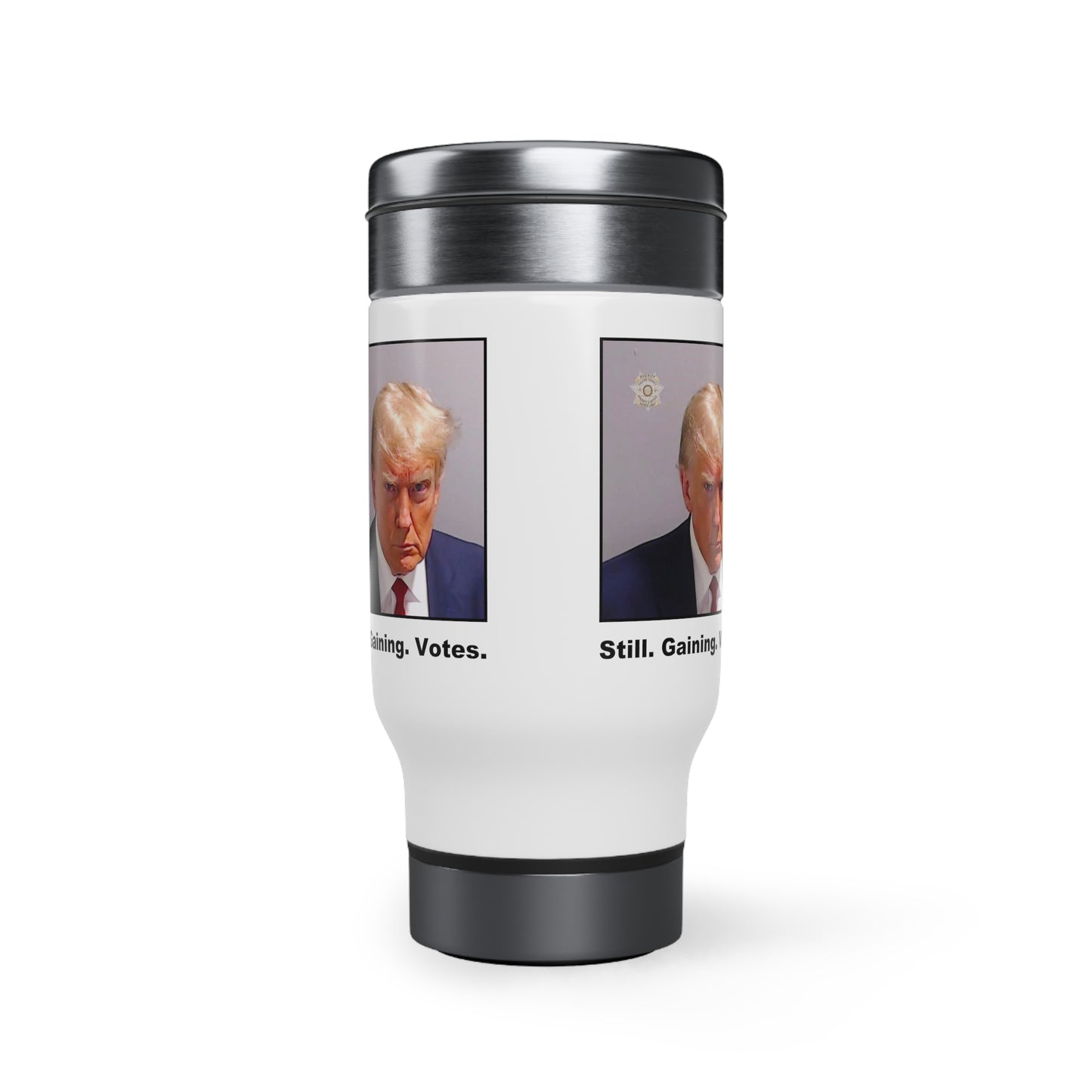 Trump Mugshot Travel Mug (Color): 'Still. Gaining. Votes.'