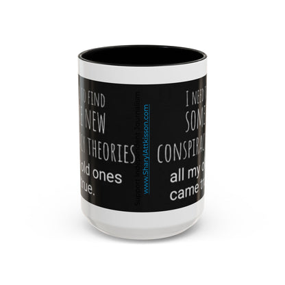 'Conspiracy Theories...Came True' Color Mug (4 Colors)