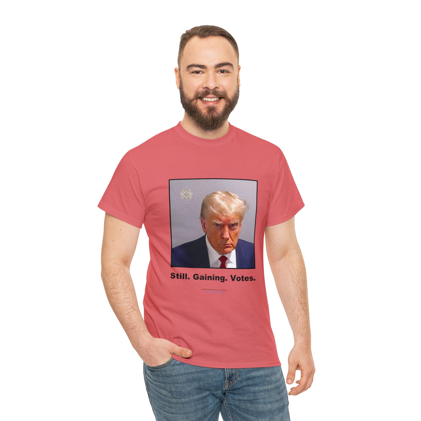 'Still. Gaining. Votes.' Trump Mugshot T-Shirt (10 colors)