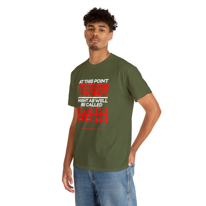 'Conspiracy Theories...Spoiler Alert' T-Shirt (8 colors)