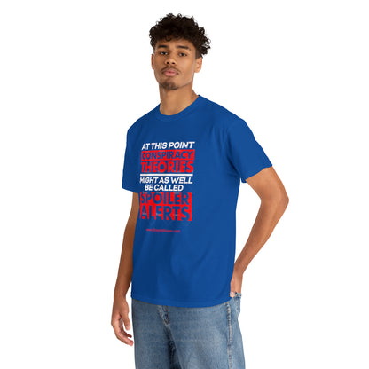 'Conspiracy Theories...Spoiler Alert' T-Shirt (8 colors)