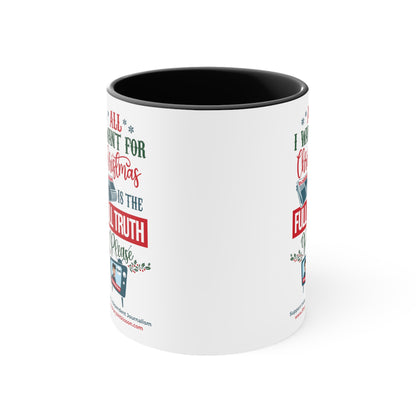 'All I Want for Christmas is the Full Truth, Please" Color Mug (5 Colors)