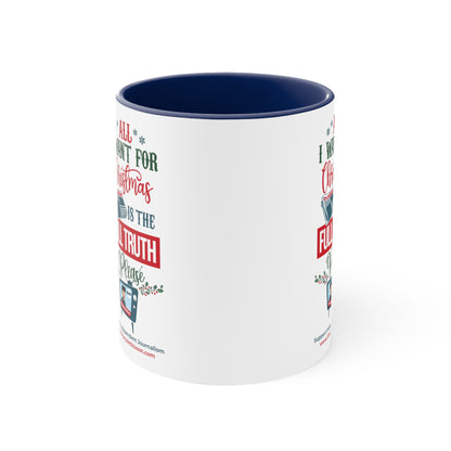 'All I Want for Christmas is the Full Truth, Please" Color Mug (5 Colors)