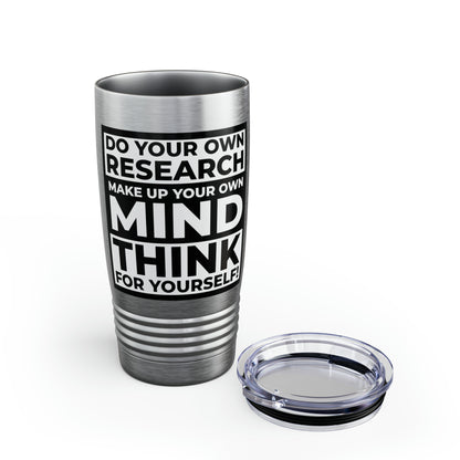 'Think for Yourself' Tumbler (Steel or White)