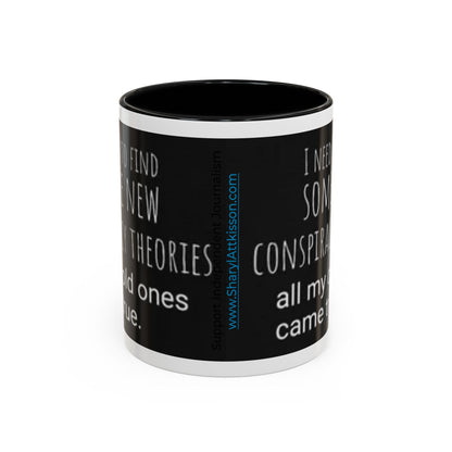 'Conspiracy Theories...Came True' Color Mug (4 Colors)