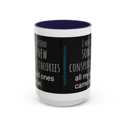 'Conspiracy Theories...Came True' Color Mug (4 Colors)