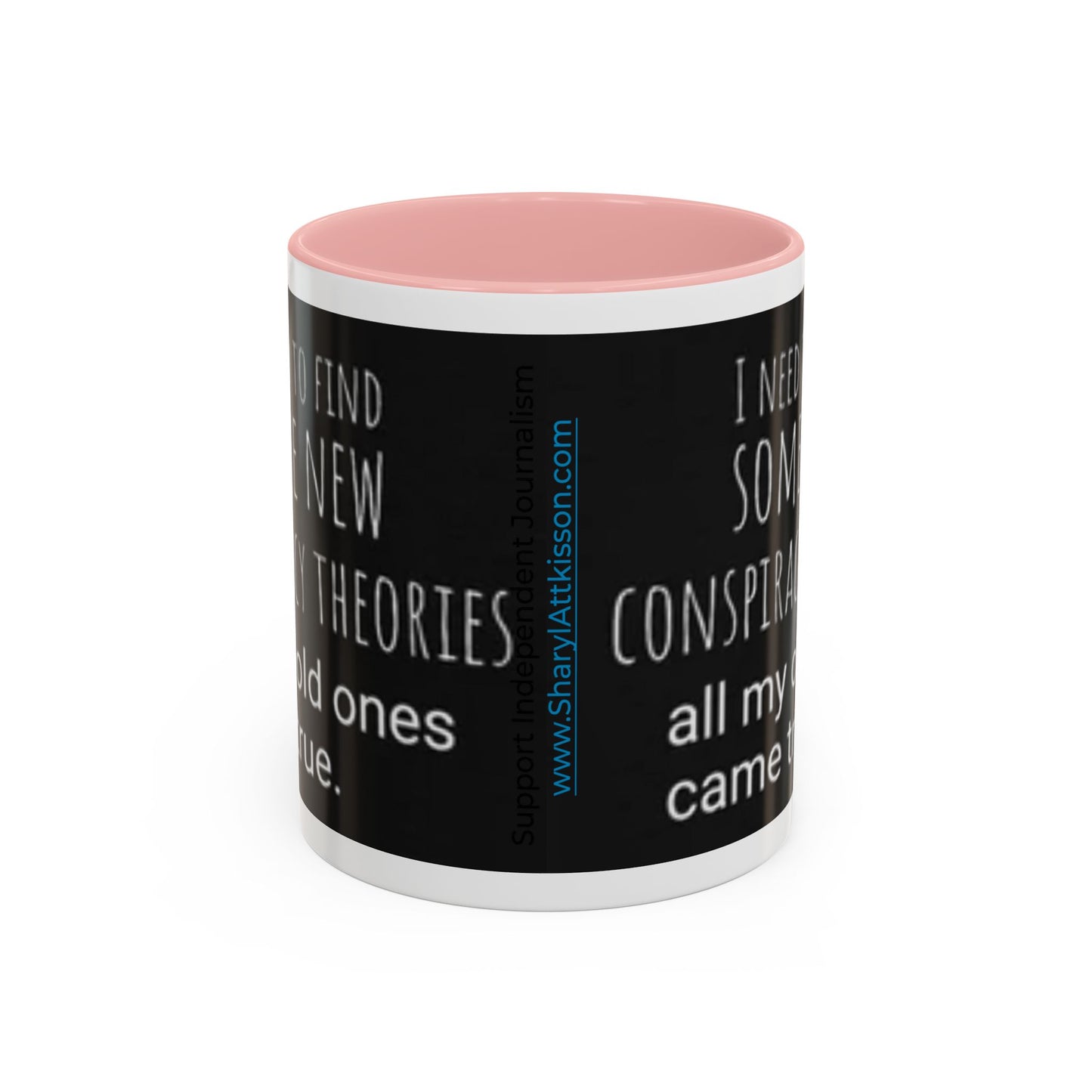 'Conspiracy Theories...Came True' Color Mug (4 Colors)