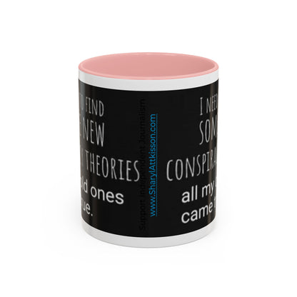 'Conspiracy Theories...Came True' Color Mug (4 Colors)