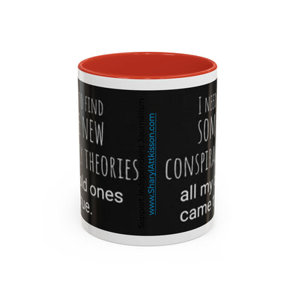 'Conspiracy Theories...Came True' Color Mug (4 Colors)